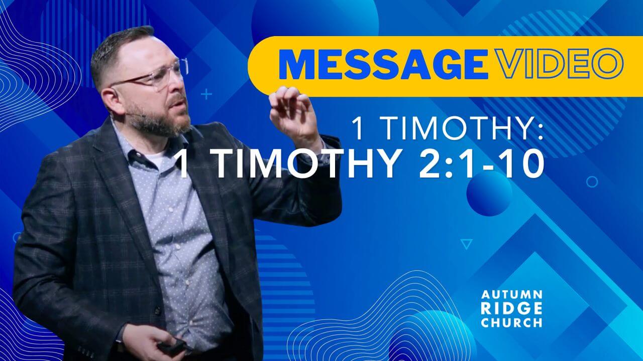Message Video: 1 Timothy Week 2