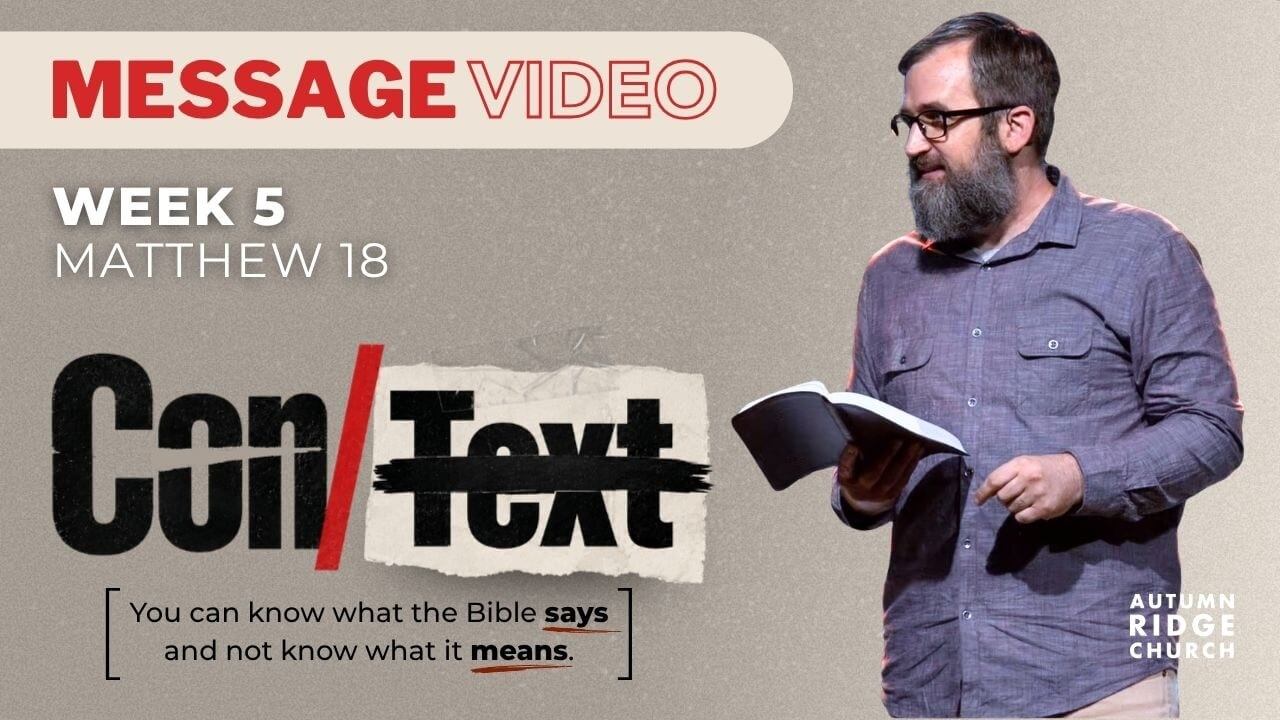 Con/Text: Matthew 18